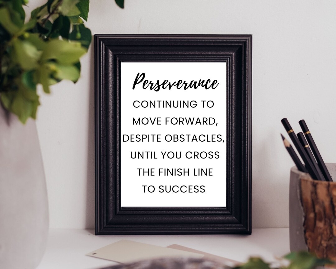 Perseverance Quote for Office Decor - Stay Positive With This ...