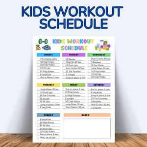 May include: A colorful "KIDS WORKOUT SCHEDULE" chart with a blue header. The schedule includes exercises like jumping jacks, squats, and burpees, with a section for notes. The chart is designed for children's fitness routines.