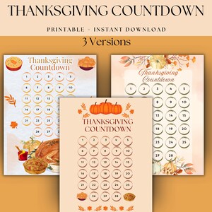 May include: Three printable Thanksgiving countdown charts with a fall theme. The charts feature a variety of fall colors, including orange, brown, and yellow. The charts are decorated with pumpkins, leaves, and other fall imagery. The charts are numbered from 1 to 28. The text "Thanksgiving Countdown" is featured on each chart.