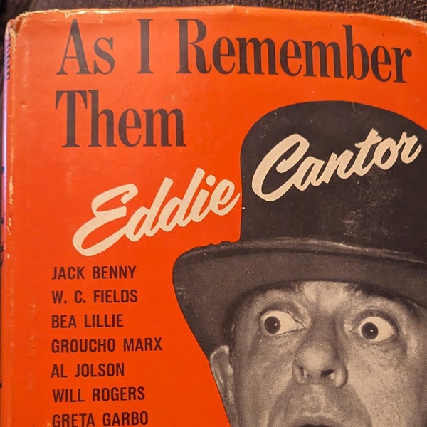 As I Remember Them by Eddie Cantor. 1963 First edition