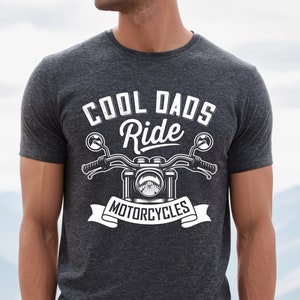 Cool Dads Ride Motorcycles Shirt, Dad Shirt, Dad Gift, Fathers Day Shirt, Father&#39;s Day Gift, Gifts for Dad, Best Dad Shirt, Motorcycle Dad
