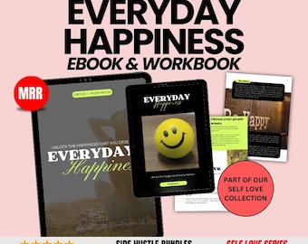 Everyday Happiness eBook & Workbook: Self-Love Journal (PLR MRR Included)