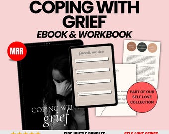 Coping with Grief eBook & Workbook: Healing Guide with PLR/MRR