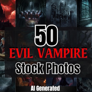 Op de afbeelding: Een collage van 50 door AI gegenereerde afbeeldingen die verschillende scènes met kwaadaardige vampieren tonen. De afbeeldingen omvatten een donker kasteel, een groep vampieren in een donkere kamer, een verwoest gebouw, een vampier op een kerkhof en een vampier in een bos. De tekst "50 Evil Vampire Stock Photos" wordt weergegeven in rode en zwarte letters.
