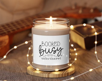 Sarcastic Girl Power "Booked, Busy, Unbothered" Self-Love Themed Scented Soy Accent, Decorative, Gift Candle, 9oz