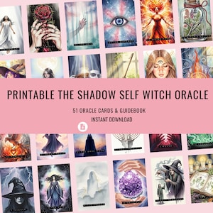 May include: A set of oracle cards featuring diverse artwork, such as a woman in a white dress, a hand holding a rose, and an eye. The text "PRINTABLE THE SHADOW SELF WITCH ORACLE" is visible, alongside "51 ORACLE CARDS & GUIDEBOOK INSTANT DOWNLOAD".