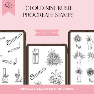 May include: Digital Procreate stamps with cannabis-themed illustrations. The black and white images include a pipe, lighter, marijuana leaves, and hands holding cannabis. The text reads "Cloud Nine Kush Procreate Stamps" and "Personal & Small Business Use Included."