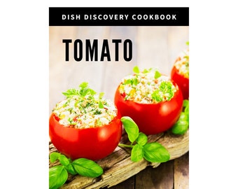 Tomato Recipe eBook: 550 Versatile Recipes, Commercial Use (Digital Download)