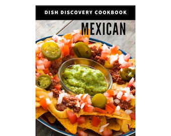 Puede incluir: Una portada de libro de cocina con el título "Dish Discovery Cookbook" y la palabra "Mexican" en letras grandes y en negrita. La imagen presenta un plato de nachos con guacamole, tomates, jalapeños y queso. La parte inferior de la portada dice "248 PLR Mexican Recipes."