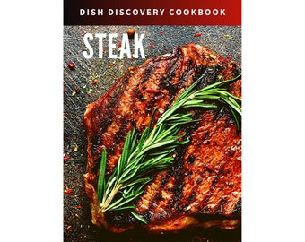 Steak Recipes Cookbook: 479 Grilling Recipes (Digital Download)