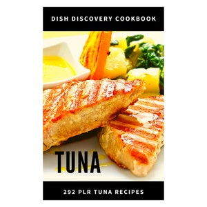 Tuna Fish Recipes and Cookbook | 292 Recipes | Recipe eBook PDF | Digital Download | Commercial Use | Tuna | Blog and Website Content