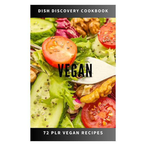 Vegan Cookbook | 72 Recipes | Recipe eBook PDF | Digital Download | Commercial Use | PLR Recipes | Blog Content | Website Content