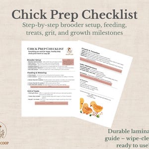 May include: A laminated Chick Prep Checklist with text detailing brooder setup, feeding, grit, and growth milestones. The guide includes illustrations of baby chicks and is designed to be wipe-clean and ready to use.
