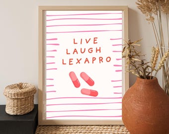 Live Laugh Lexapro, Therapy Humor Art Print, Mental Health Decor (Digital Download)
