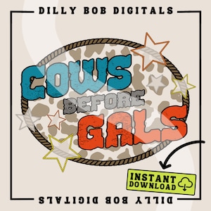 Cows Before Gals PNG: Kids Western Sublimation Design (Digital Download)