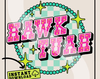 Hawk Tuah Sublimation PNG Design | Digital Download | Western Sublimation | Hawk Tuah Shirt Design | Trendy TikTok Sublimation | Retro PNG