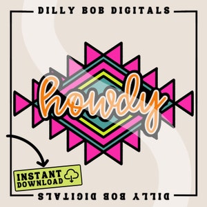 May include: A digital download of a colorful geometric design with the word "howdy" in orange text. The design is in a pink, green, and yellow color scheme. The design is perfect for use in crafting projects, such as t-shirts, mugs, and home decor.