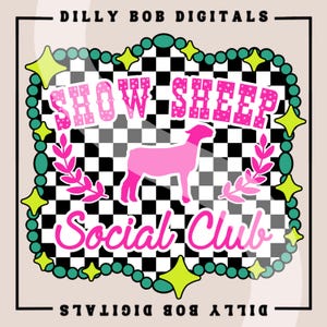 Show Sheep Social Club PNG Digital Download | Country Western Sublimation T-Shirt Design | Livestock Show PNG | Show Barn PNG | Coquette Bow