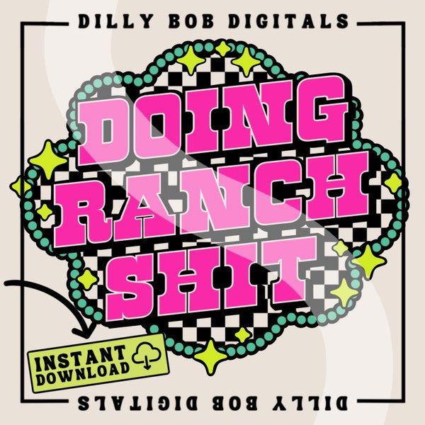 Doing Ranch Shit PNG Digital Download | Checkered Background | Ranch Sublimation Design | Western Sublimation Design | Trendy Ranch Designs