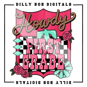 Howdy First Grade Back Number PNG Digital Download | Western Sublimation | Girls Western PNG | Cowboy Back to School | Rodeo PNG | 1st Grade
