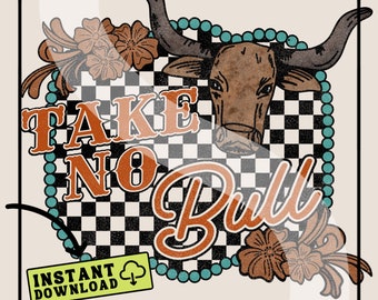 Take No Bull Turquoise Frame PNG Digital Download + Bonus Design | Checkered | Lightning Bolt Steer Head | Western Design | Turquoise Concho