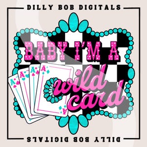 Baby Im ein Wild Card Sublimation PNG | Neon-Western PNG | Türkisfarbener Rahmen | Trendiges Landhaus-Design | Retro Western PNG | Western T-Shirt Design