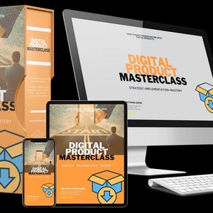 May include: A digital product masterclass course with a yellow, orange, and blue color scheme. The course is presented on a computer monitor, tablet, and phone. The text on the screen reads "Digital Product Masterclass: Strategy, Implementation, Mastery".