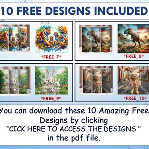 May include: The image showcases ten free designs, including vibrant illustrations of tigers, dinosaurs, and bunnies, displayed on cylindrical tumblers. The text encourages users to download the designs by clicking a link in the PDF file.