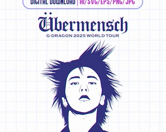 Übermensch G-Dragon GD World Tour Ai, Eps, Png, Jpg, Svg Printable Decal Vector files for Cricut and Silhouette Cameo