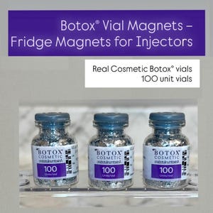 Real Botox Vial Magnet - Nurse Injector Gift, Med Spa Decor