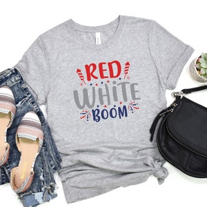 Red White Boom, 4th of July Shirt, Gift For American, Freedom Shirt, Independence Day Shirt, Patriotic Shirt, Graphic Firework Tee
