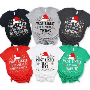 Am wahrscheinlichsten zu Shirts, Familie Passendes Weihnachtshemd, Am wahrscheinlichsten zu Weihnachten T-Shirt, Am wahrscheinlichsten zu Weihnachten Familie Passendes Sweatshirt