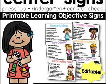 May include: A set of printable learning objective signs for preschool and kindergarten classrooms. The signs feature cartoon illustrations and text for centers like Home Living, Music, Art, Building, and Math. A yellow starburst label reads Editable.