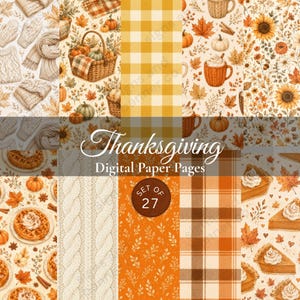 Puede incluir: Una colección de 27 páginas de papel digital con temas de Acción de Gracias que incluyen calabazas, hojas de otoño, girasoles, patrones de cuadros, texturas de punto, gofres y trozos de tarta con el texto Thanksgiving Digital Paper Pages Set of 27.