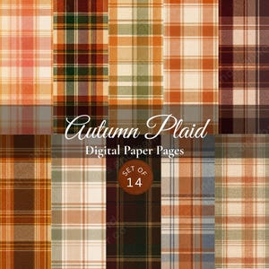 May include: A collection of 14 digital paper pages featuring various autumn plaid patterns in shades of orange, brown, cream, green, and blue. The text Autumn Plaid Digital Paper Pages Set of 14 is overlaid on the center of the grid of patterns.