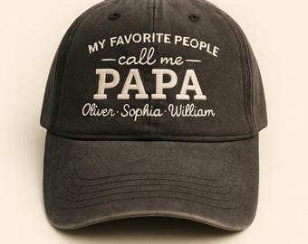 My Favorite People Call Me Papa Custom Embroidered Hat, Personalized Dad Baseball Cap, Christmas Gift for Dad, Grandpa Gift from Kids