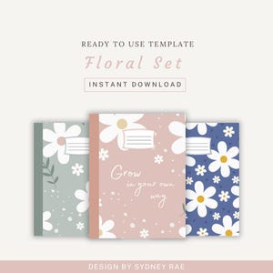 Puede incluir: Tres cuadernos con diseños florales. Las cubiertas presentan margaritas blancas sobre fondos pastel de color verde salvia, rosa y azul. El cuaderno rosa tiene el texto "Grow in your own way". La imagen también incluye el texto "Floral Set" e "Instant Download".