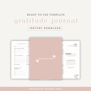 May include: A blush pink gratitude journal with the words "gratitude journal" and floral accents. The journal is open to reveal lined pages and prompts for daily reflection. The words "Ready to Use Template" and "Instant Download" are also visible.