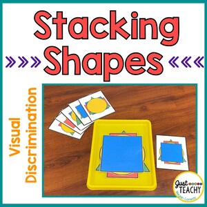 May include: A yellow tray with a blue square, red square, yellow circle, and green triangle stacked on top of each other. There are five cards with the same shapes on a wooden table. The text "Stacking Shapes" is at the top of the image. The text "Visual Discrimination" is on the left side of the image.
