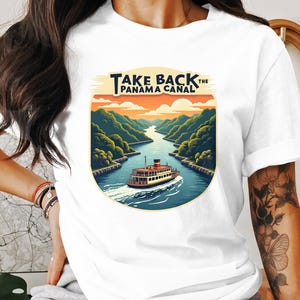 Retro Panama Canal Cruise T-Shirt, Take Back The Panama Canal Shirt, Vintage Travel Boat Graphic Tee, Waterway Adventure Top
