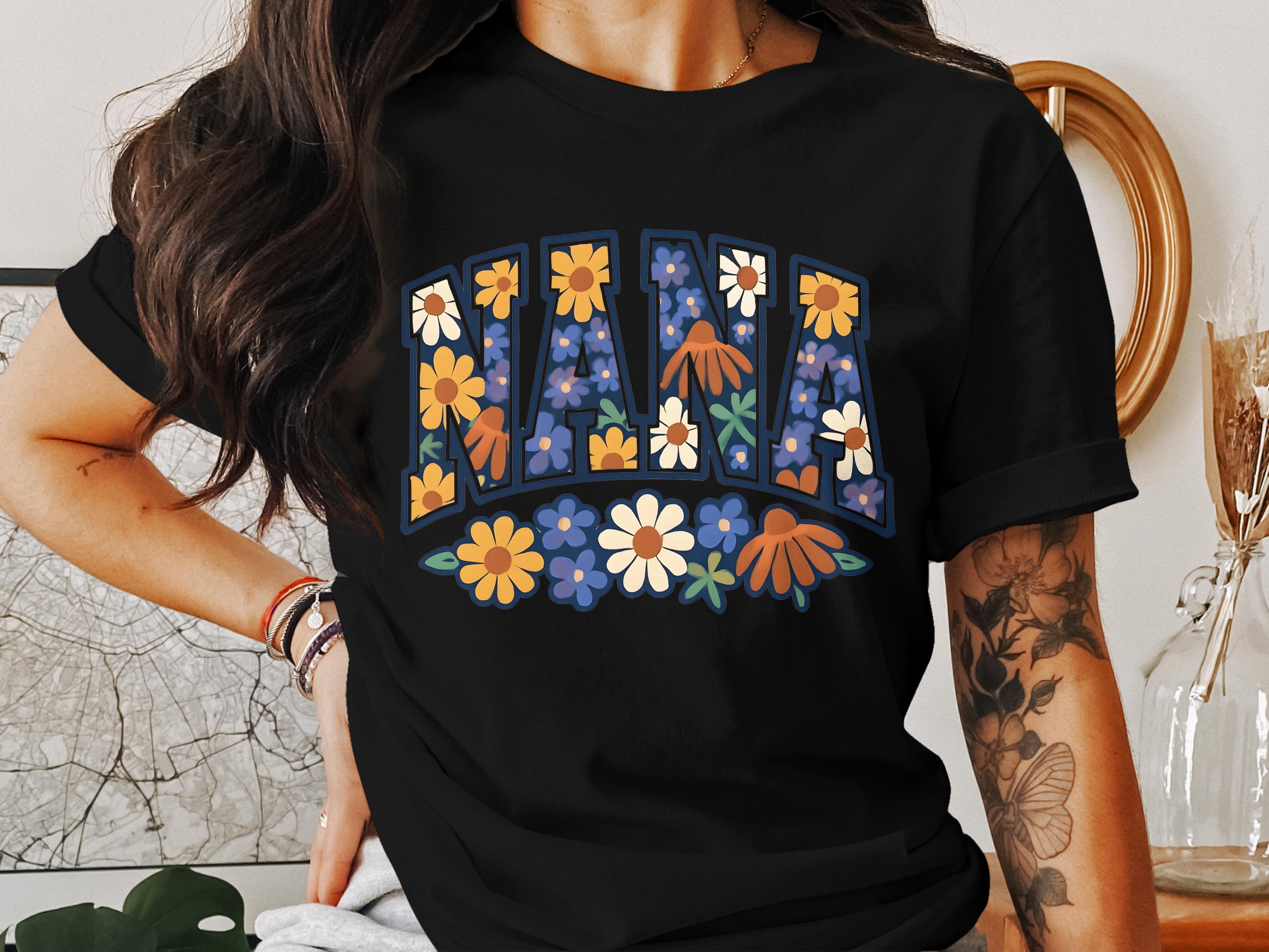 Floral Nana T-shirt, Nana Sweatshirt, Cute Nana Tank Top, Flower
