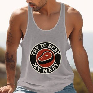 Try to Beat My Meat T-Shirt, Funny BBQ Shirt, Grilling Shirt, Foodie Gift, Sarcastic Tee, Meat Lover Apparel, Trendy Graphic T Shirt