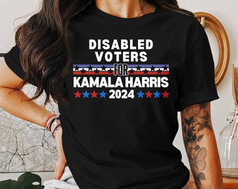 Camiseta de votantes discapacitados para Kamala Harris 2024, camiseta de campaña política, camiseta de apoyo a Kamala Harris, camiseta de elección 2024