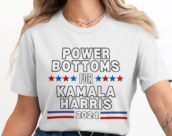 Camiseta Power Bottoms para Kamala Harris 2024, camiseta del año electoral, camiseta de apoyo político, ropa divertida para la temporada electoral, vota a Harris 2024