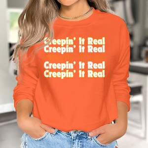 Creepin&#39; It Real T-Shirt, Funny Halloween Tee, Creepy Holiday Shirt, Spooky Graphic Tee, Trick or Treat Shirt, Halloween Party Top