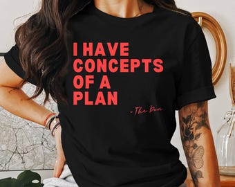Camiseta, sudadera y camiseta sin mangas divertidas "Tengo ideas para un plan": Camiseta gráfica con humor