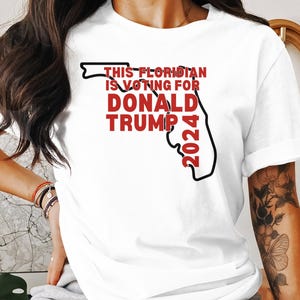 This Floridian is Voting for Donald Trump 2024 T-Shirt, Election T-shirt, Presidential Campaign Shirt, Vote for Trump Tee, Political Tee