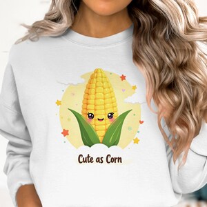 Kawaii Corn Sweatshirt Cute as Corn Graphic Sweatshirt Adorable Corn Design Cozy Sweatshirt Cute Food Art Top