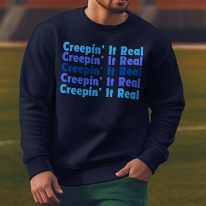 Creepin&#39; It Real T-Shirt, Bold Graphic Tee, Funny Halloween Shirt, Unique Creepin&#39; It Real Design, Trendy Fall Apparel