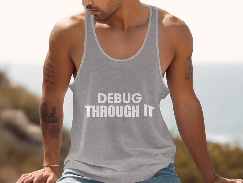 Debug Through It tank top, funny programmer gift, tech enthusiast wear, casual summer outfit, motivational quote shirt, sleeveless top